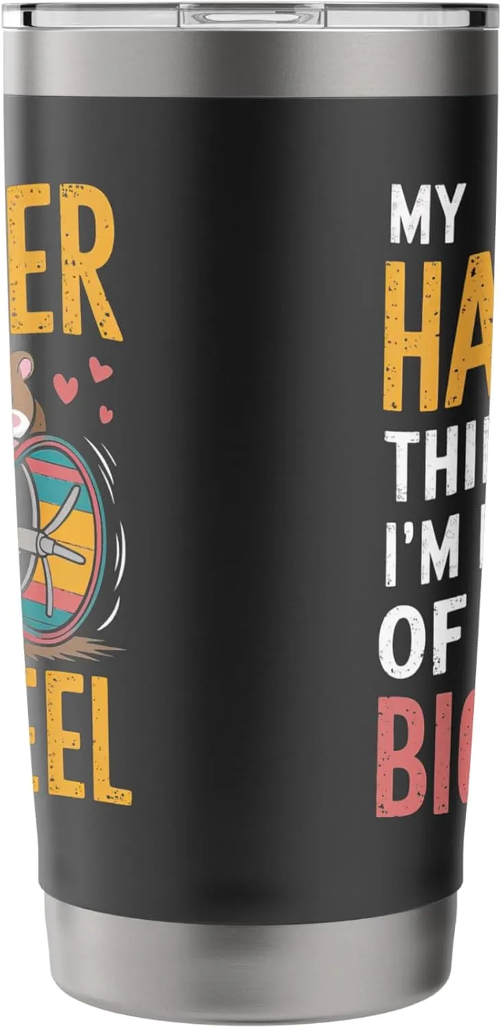 My Hamster Thinks I'm Kind Of A Big Wheel Stainless Steel Insulated Tumbler